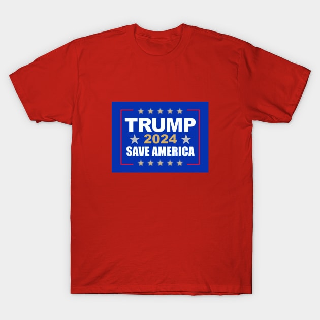 Trump 2024 Save America T-Shirt by Dale Preston Design